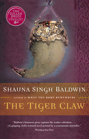 The Tiger Claw by Shauna Singh Baldwin