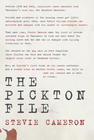 The Pickton File by Stevie Cameron