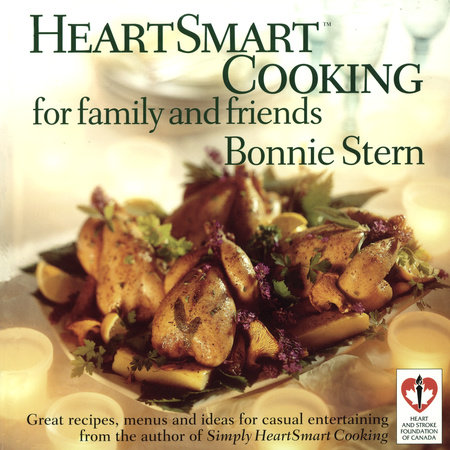 HeartSmart Cooking for Family and Friends by Bonnie Stern