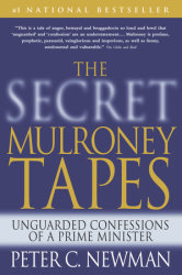 The Secret Mulroney Tapes