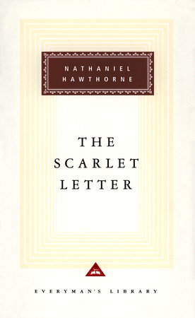 The Scarlet Letter by Nathaniel Hawthorne