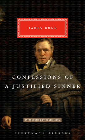 Confessions of a Justified Sinner by James Hogg