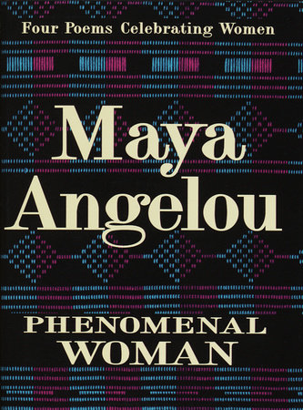 Phenomenal Woman by Maya Angelou
