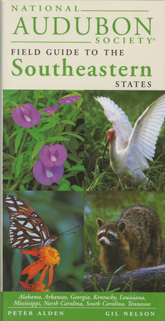 National Audubon Society Regional Guide to the Southeastern States by National Audubon Society