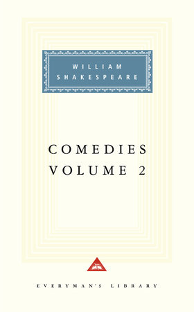 Comedies, Voume 2 by William Shakespeare; Introduction by Tony Tanner