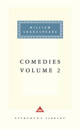 Comedies, Volume 2 by William Shakespeare