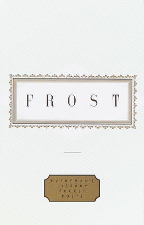 Frost: Poems by Robert Frost