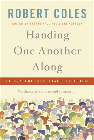Handing One Another Along by Robert Coles