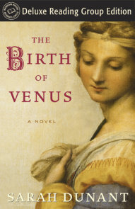 The Birth of Venus (Random House Reader's Circle Deluxe Reading Group Edition)