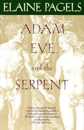 Adam, Eve, and the Serpent by Elaine Pagels