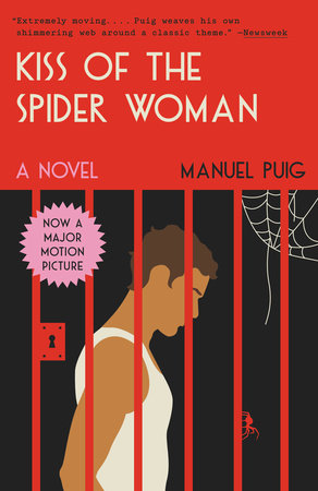 Kiss of the Spider Woman by Manuel Puig
