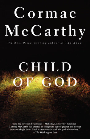 Child of God by Cormac McCarthy