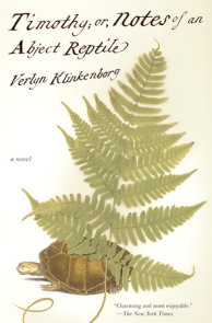 Timothy; Or, Notes of an Abject Reptile