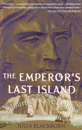 The Emperor's Last Island by Julia Blackburn