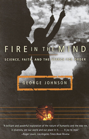 Fire in the Mind by George Johnson