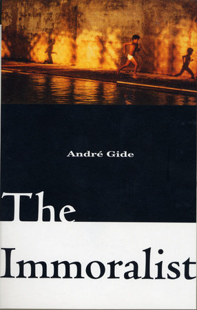 The Immoralist by Andre Gide
