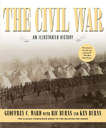 The Civil War by Geoffrey C. Ward, Ric Burns and Ken Burns