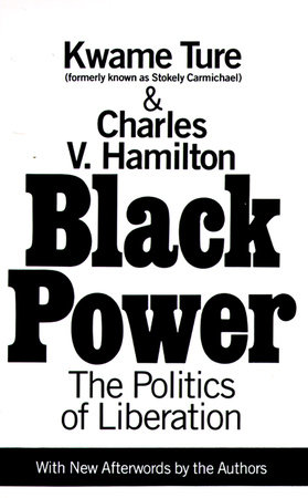 Black Power by Charles V. Hamilton and Kwame Ture