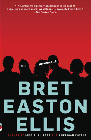 The Informers by Bret Easton Ellis