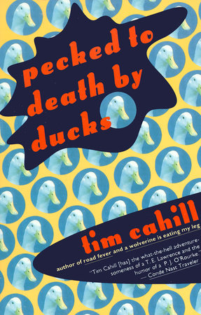 Pecked to Death by Ducks by Tim Cahill