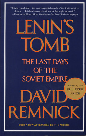 Lenin's Tomb by David Remnick