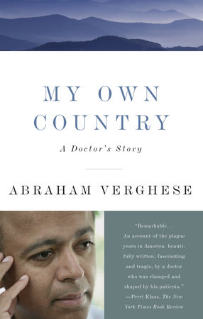My Own Country by Abraham Verghese