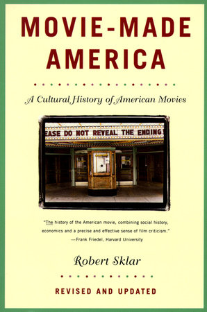 Movie-Made America by Robert Sklar