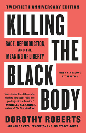 Killing the Black Body by Dorothy Roberts