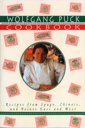 Wolfgang Puck Cookbook by Wolfgang Puck