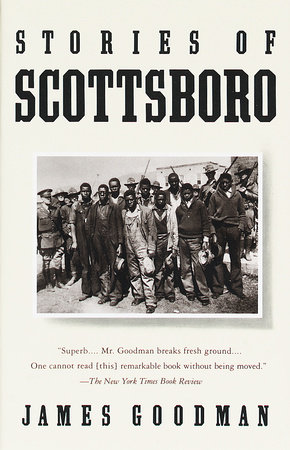 Stories of Scottsboro by James Goodman