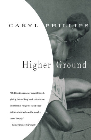 Higher Ground by Caryl Phillips