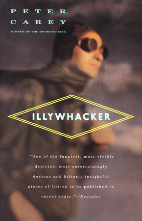 Illywhacker by Peter Carey