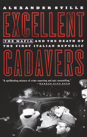 Excellent Cadavers by Alexander Stille