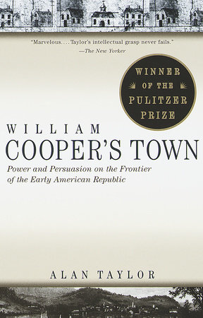 William Cooper's Town by Alan Taylor