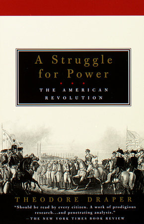 A Struggle for Power by Theodore Draper