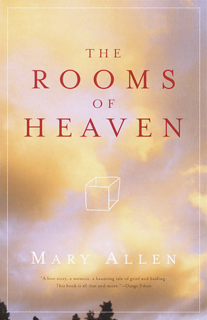 The Rooms of Heaven by Mary Allen