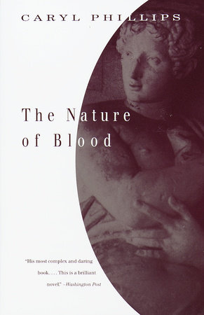 The Nature of Blood by Caryl Phillips
