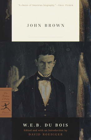 John Brown by W.E.B. Du Bois