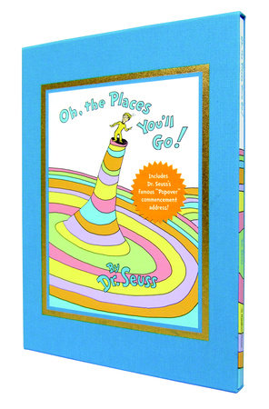 Oh, the Places You'll Go! Deluxe Edition by Dr. Seuss