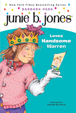 Junie B. Jones #7: Junie B. Jones Loves Handsome Warren by Barbara Park