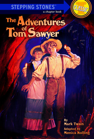 The Adventures of Tom Sawyer by Monica Kulling
