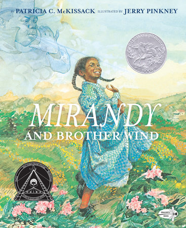 Mirandy and Brother Wind by Patricia McKissack