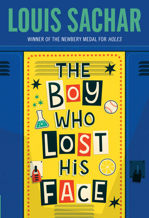 The Boy Who Lost His Face by Louis Sachar