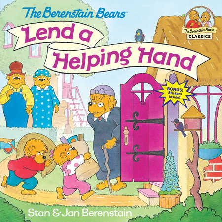 The Berenstain Bears Lend a Helping Hand by Stan Berenstain and Jan Berenstain