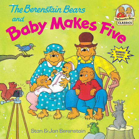 The Berenstain Bears and Baby Makes Five by Stan Berenstain and Jan Berenstain