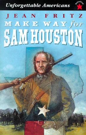 Make Way for Sam Houston by Jean Fritz