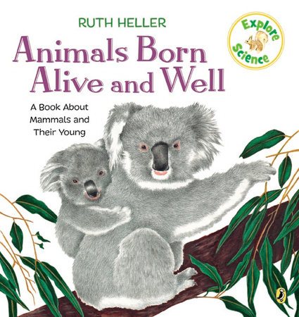 Animals Born Alive and Well by Ruth Heller
