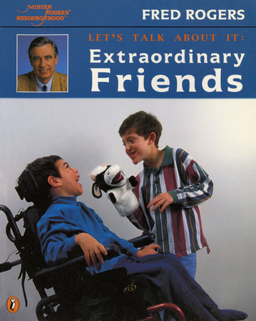 Extraordinary Friends by Fred Rogers