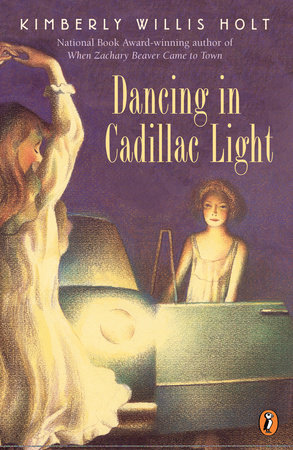 Dancing in Cadillac Light by Kimberly Willis Holt