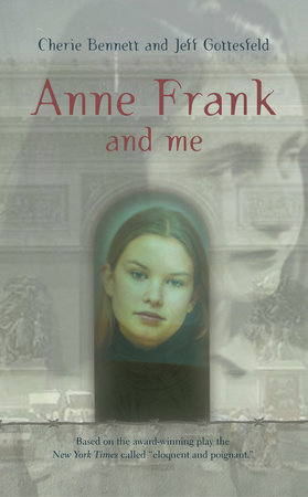 Anne Frank and Me by Cherie Bennett and Jeff Gottesfeld
